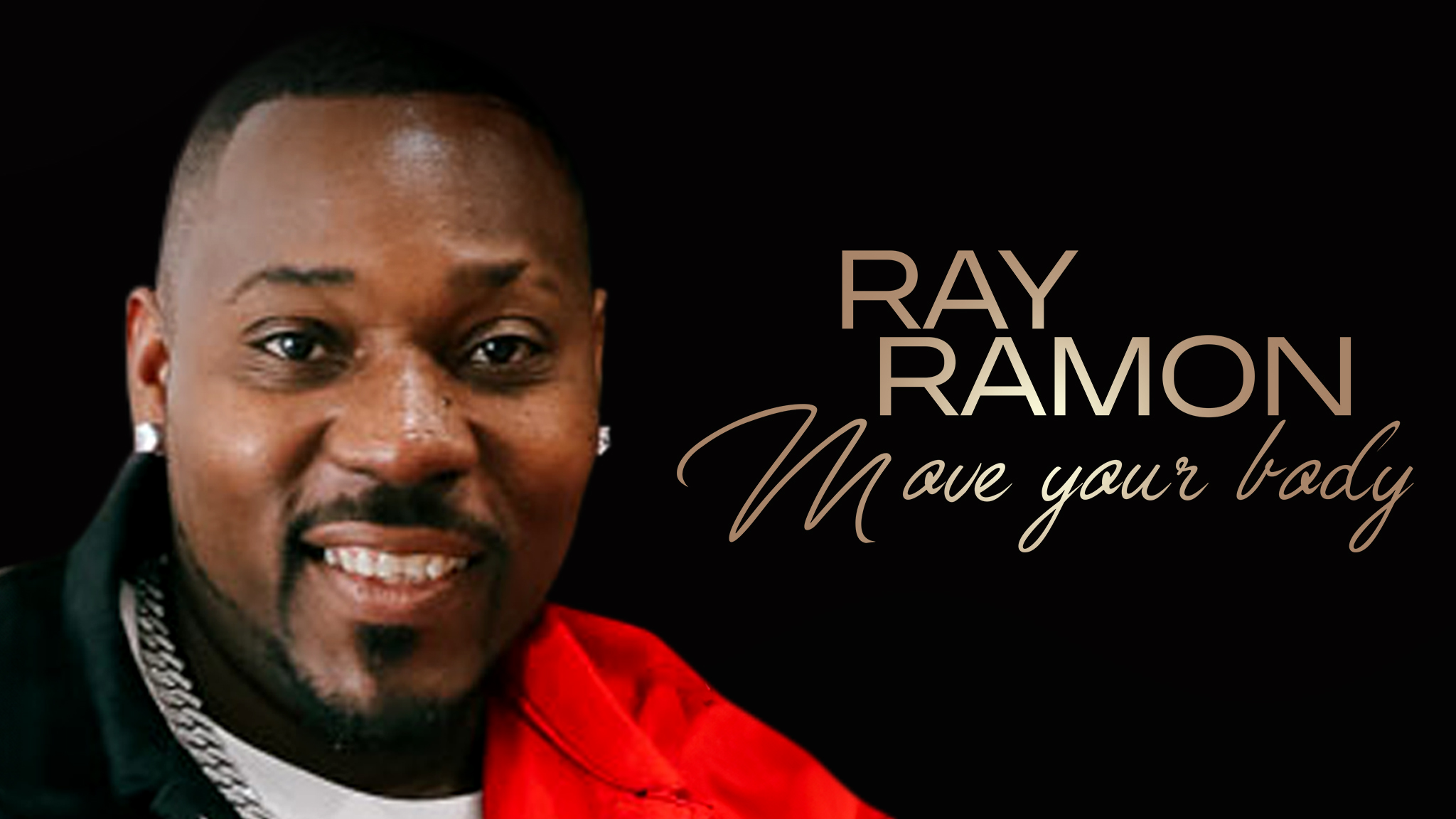 Ray Ramon - Move Your Body